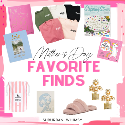 mother’s day favorite finds